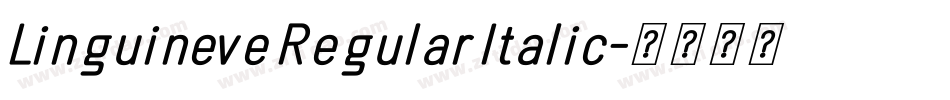 Linguineve Regular Italic字体转换